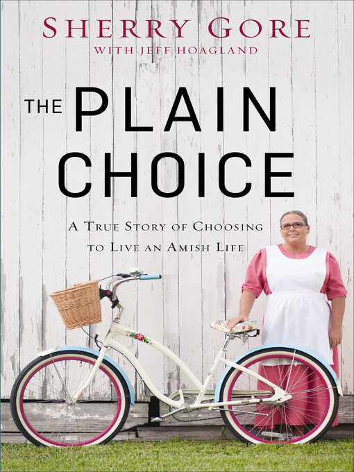 Title details for The Plain Choice by Sherry Gore - Available